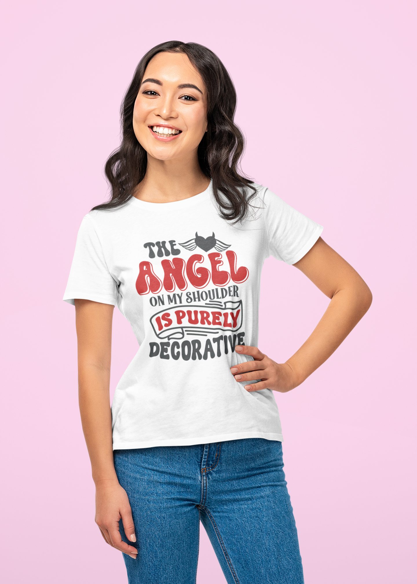 The Angel on My Shoulder Is Purely Decorative – Funny Quote T-Shirt
