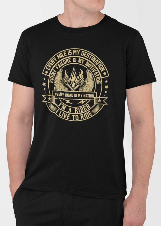 Motorcycle Rider T-Shirt – Every Mile Is My Destination | Biker Quote Tee